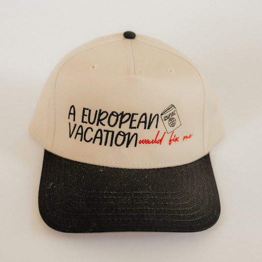 A European Vacation Would Fix Me – Trucker Hat