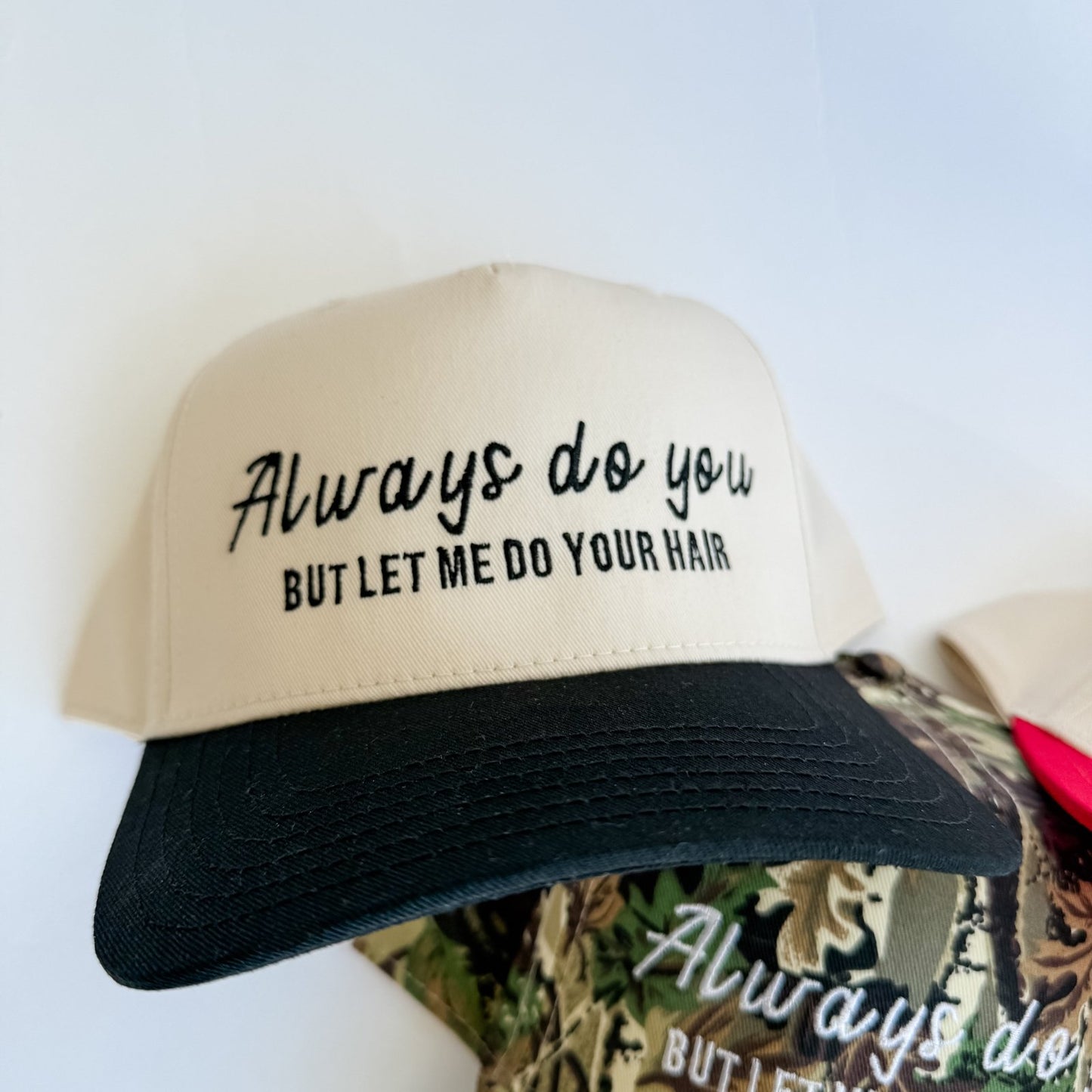 Always Do You - Trucker Hat