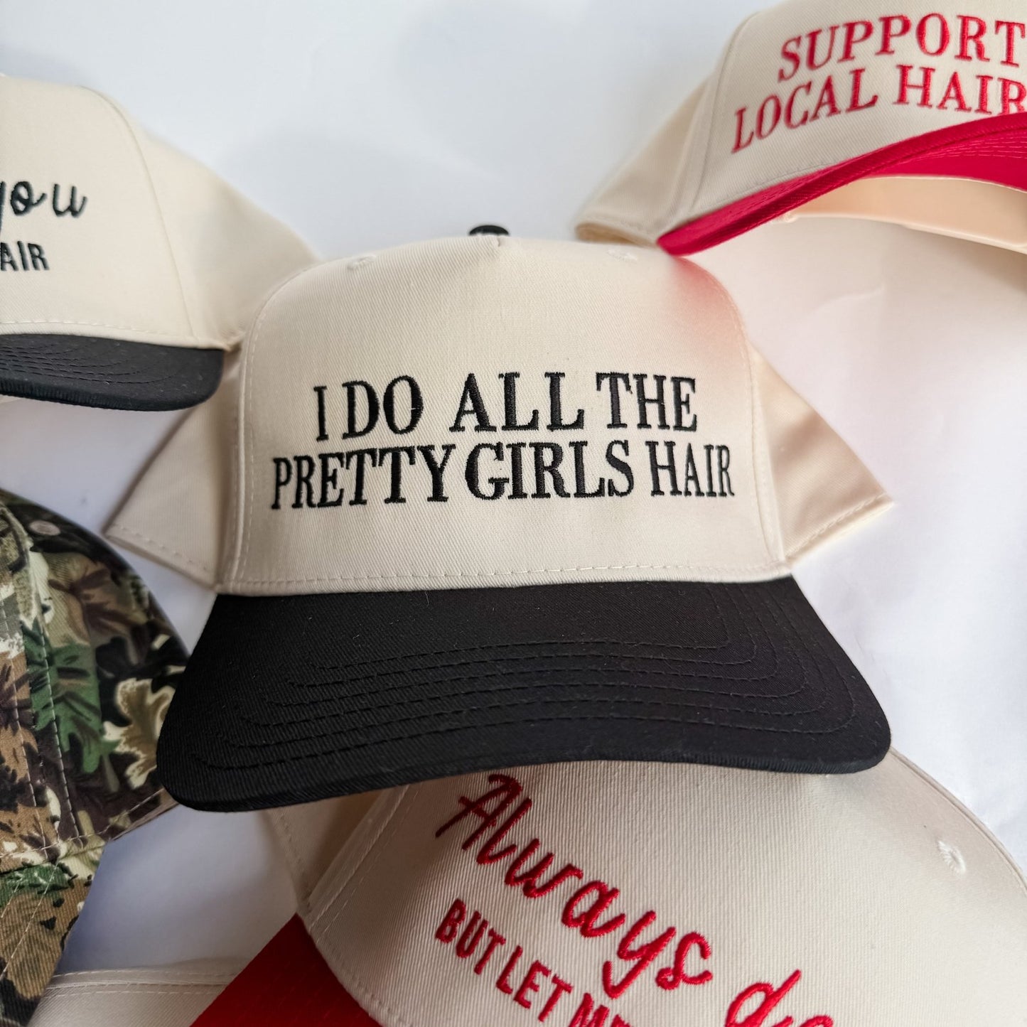 I do all the pretty girls hair - Trucker Hat