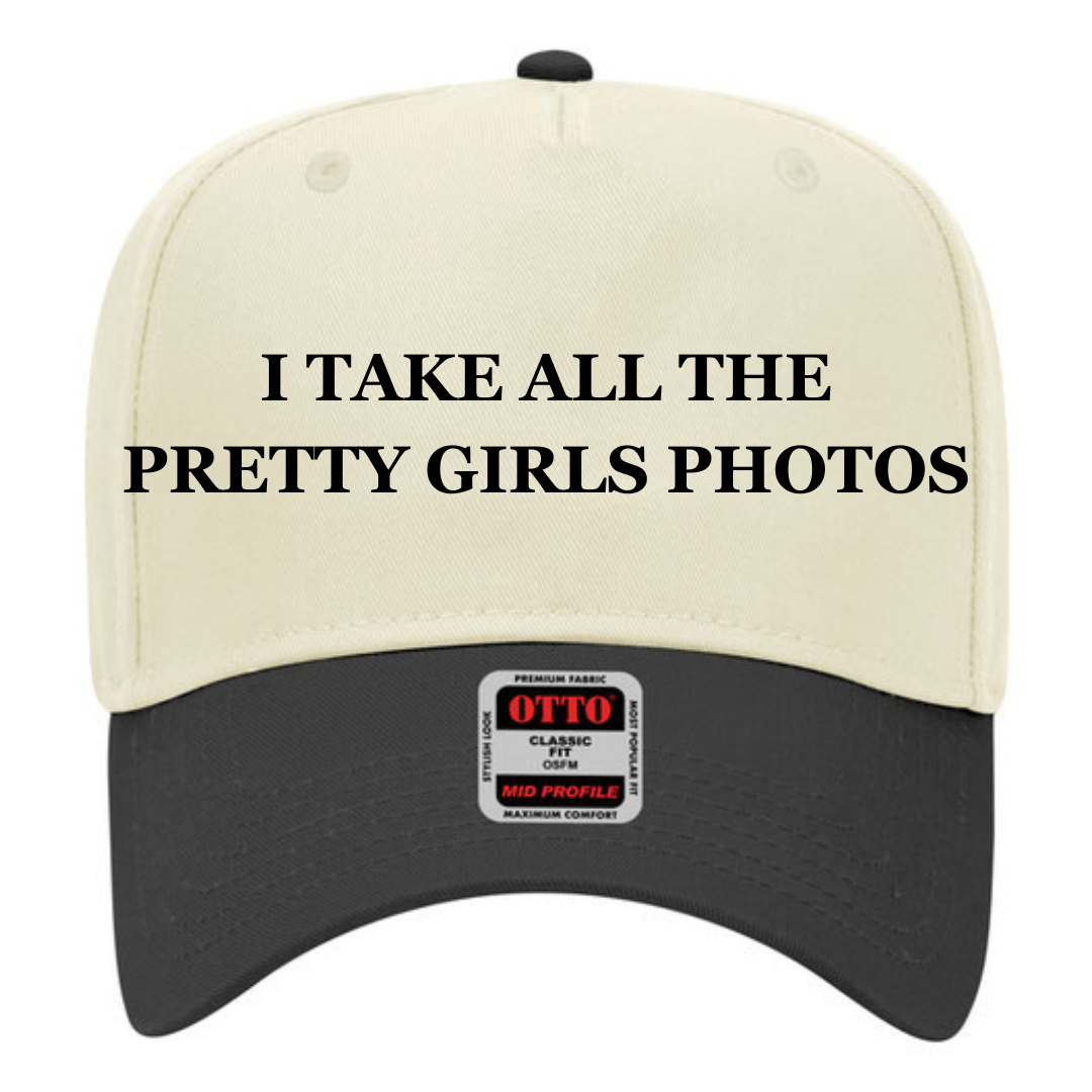 I take all the pretty girls photos - Trucker Hat