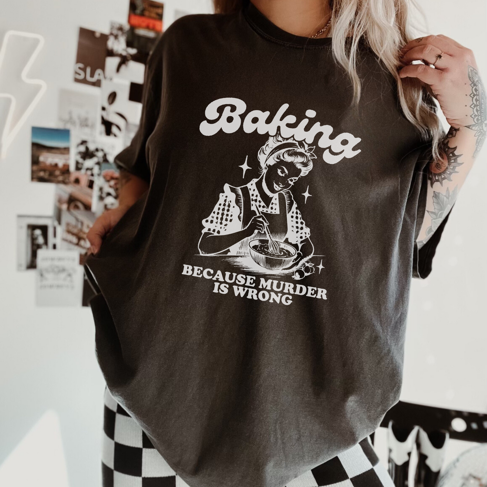 Baking, Because Murder Is Wrong  | Comfort Tee - Coco & Rho