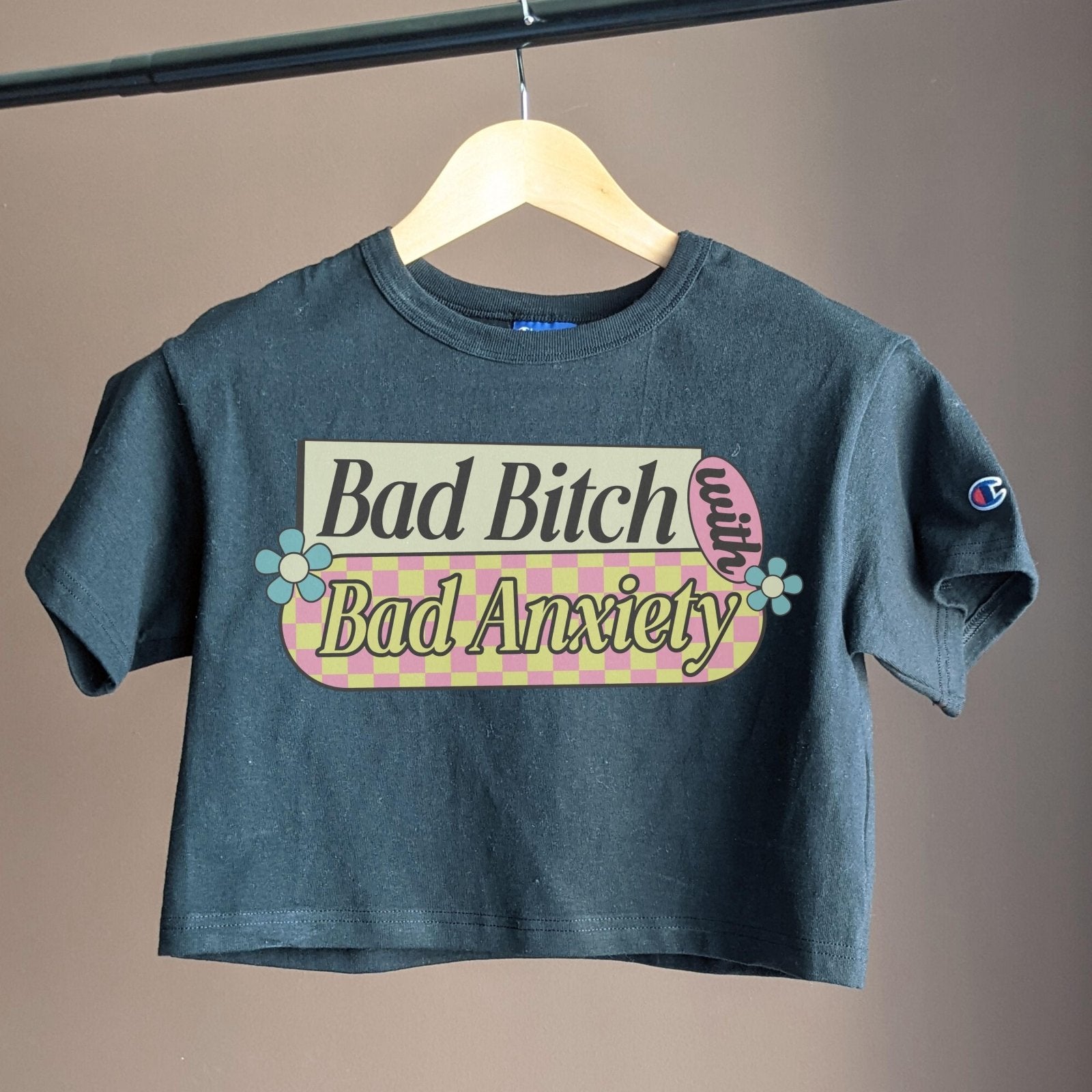 Bad Bitch With Bad Anxiety | Cropped Tee - Coco & Rho