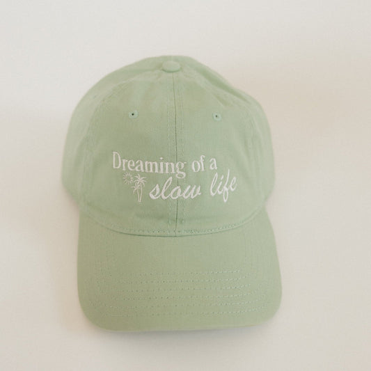 Dreaming of a Slow Life – Sage Green Embroidered Dad Hat