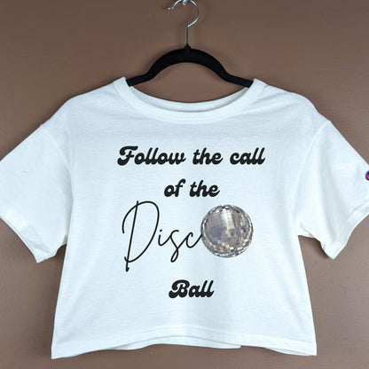 Follow The Call Of The Disco Ball | Cropped Tee - Coco & Rho