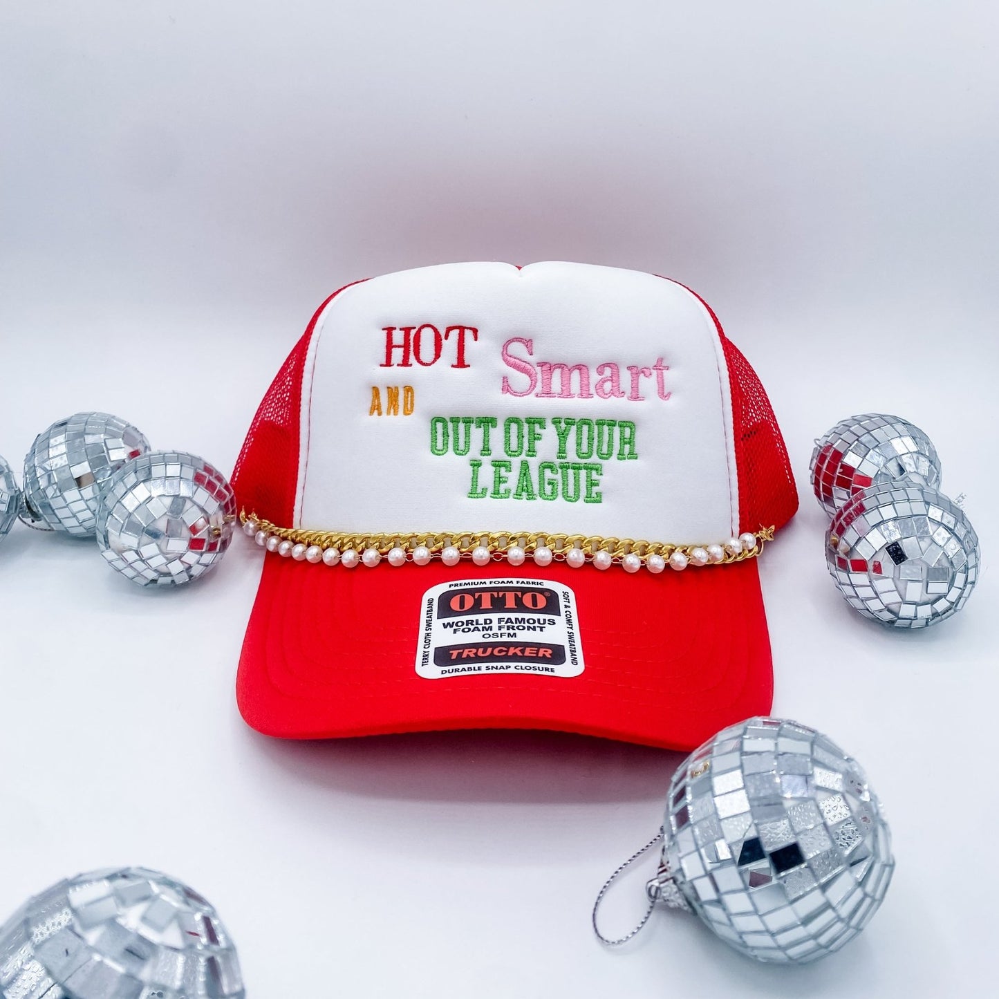 Hot Smart And Out of your league- Trucker Hat