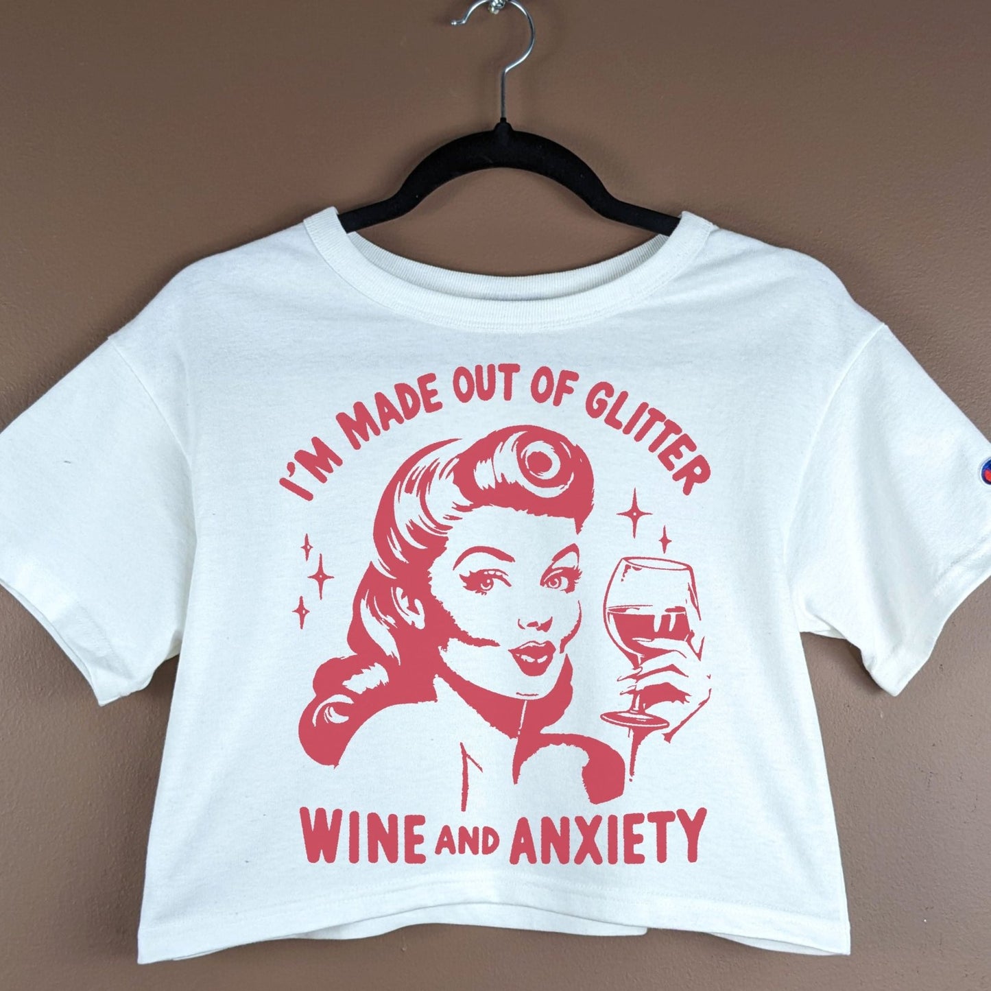 I'm Made Out Of Wine, Glitter, And Anxiety | Cropped Tee - Coco & Rho