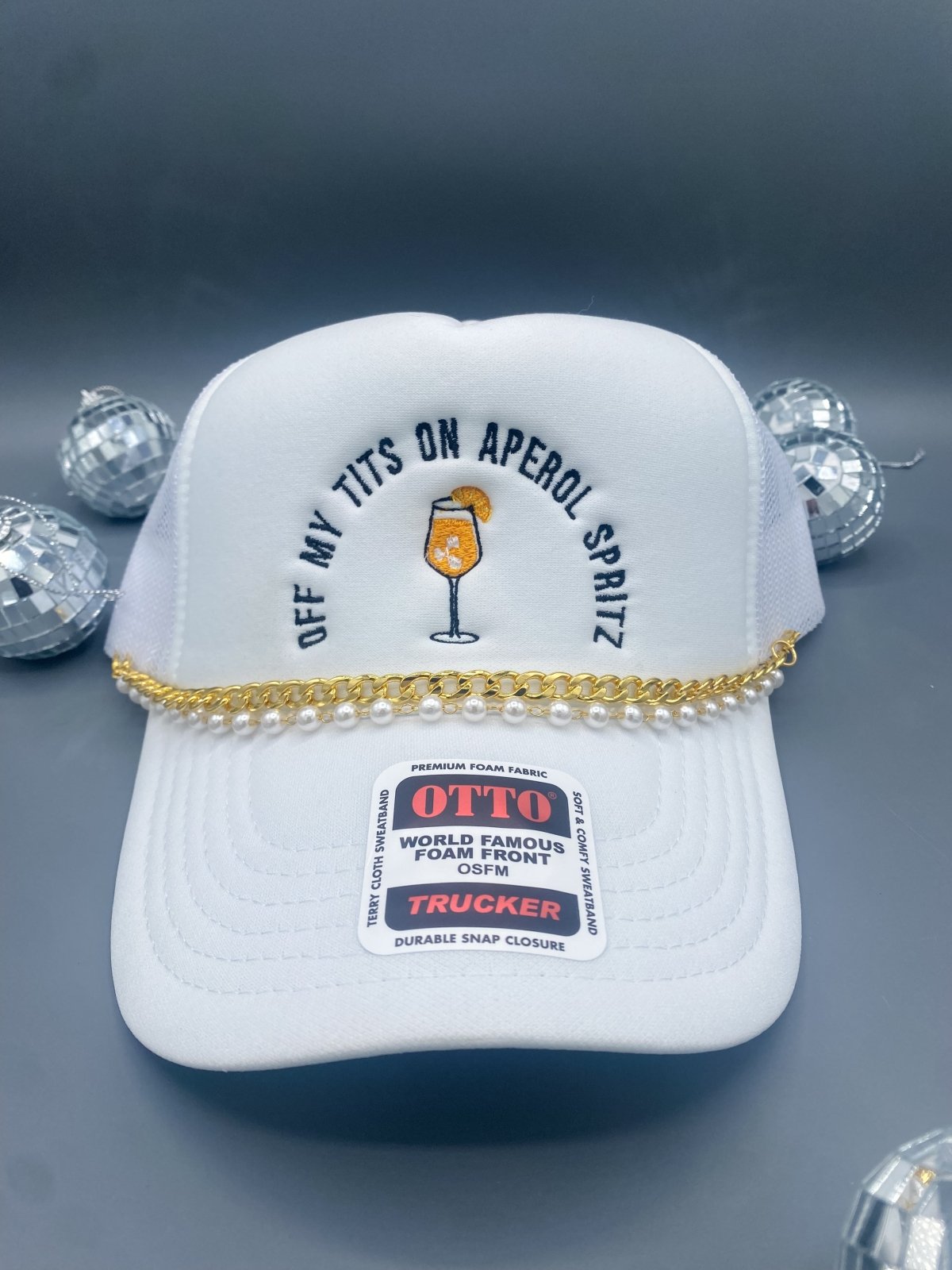 Off my ti*s on Aperol Spritz- Trucker Hat