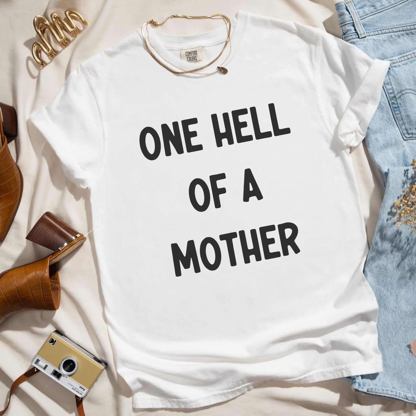 One Hell Of A Mother | Comfort Tee - Coco & Rho